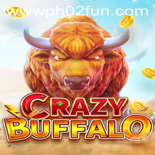 Exciting World of CRAZYBUFFALO: Explore the PH02 FUN