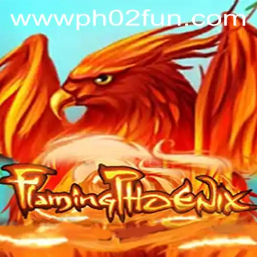 FlamingPhoenix: An Insight Into the Unique Gameplay and Endless Fun with PH02 FUN