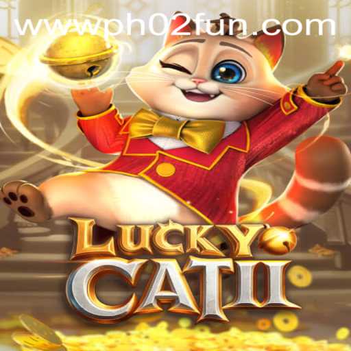 Discover the Excitement of LuckyCatII: Embrace the Fun and Adventure with PH02 FUN