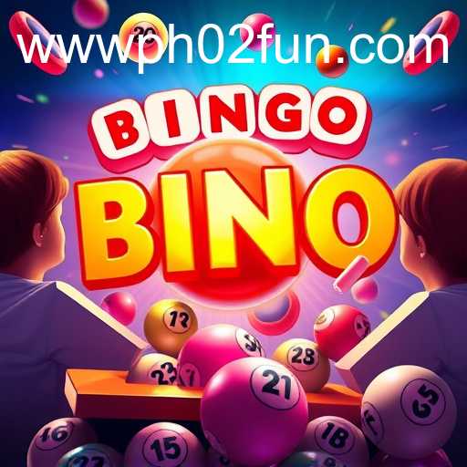 Exploring the Exciting World of Online Bingo: PH02 FUN